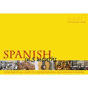 Spanish In 3 Months CD Language Course